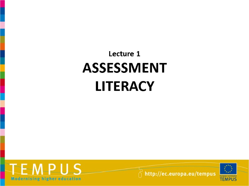 Lecture 1  ASSESSMENT  LITERACY